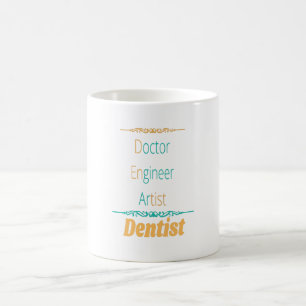 Doktor Ingenjör-konstnästen är lika med-dentist Kaffemugg