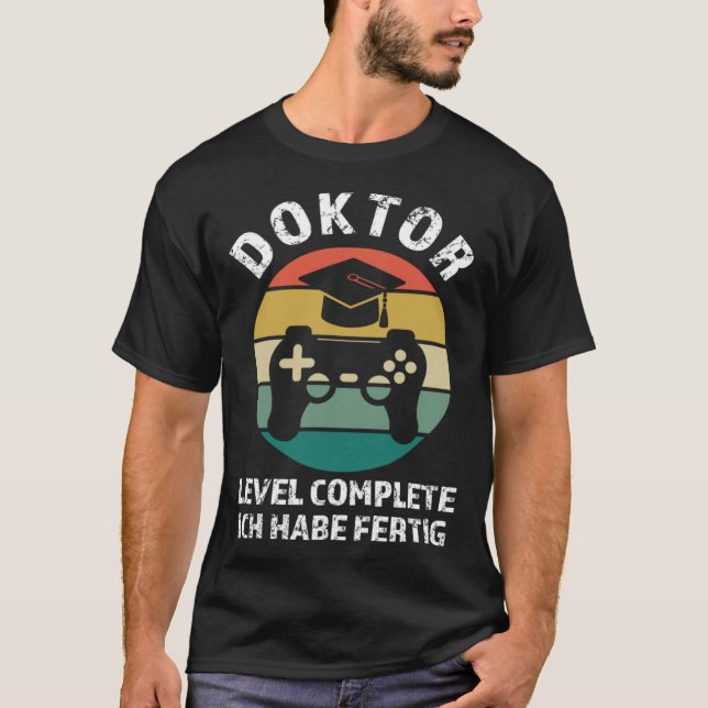 Doktor Level complete Ich habe fertig Doktor Pullo T Shirt (Framsida)