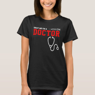 Doktor Lita på mig att jag är en Doktor T Shirt