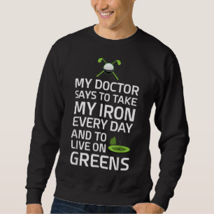 Doktor Says tar Järn varje dag levande på Grönt Go Lång Ärmad Tröja