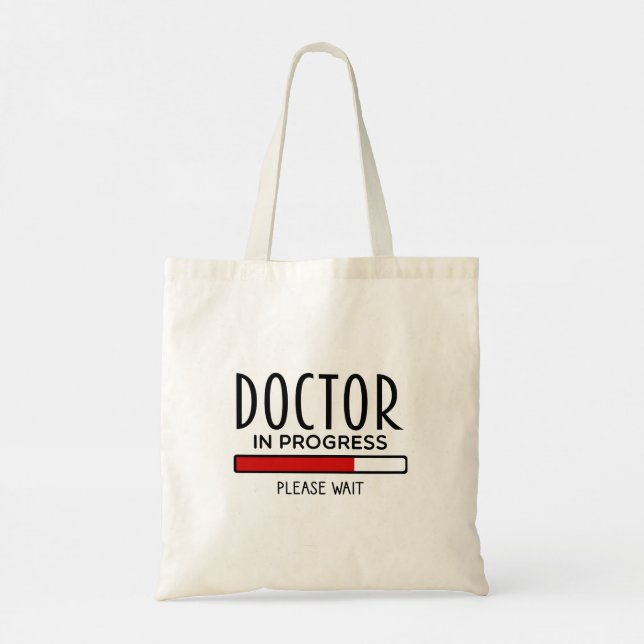 Doktor under utbildning, vänligen vänta. Rolig med Tygkasse (Baksida)