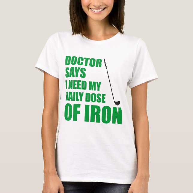 Doktor visar daglig dos Järn T Shirt (Framsida)