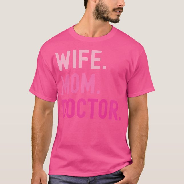 Doktor Wife Mamma Physician T Shirt (Framsida)