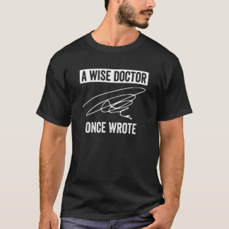 Doktor Writing Humor Namnteckning jobbyrke T Shirt