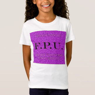 Doktorand- F.P.U. Felik Princess Universiteten 1 T-shirt