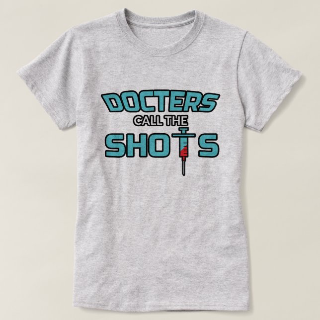 Doktorappell shotsna - rolig kvinnlig doktor T-Shi T Shirt (Design framsida)