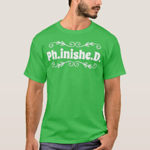 Doktoritets- och doktorandutbildning 1 t shirt