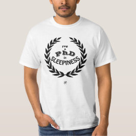 Doktorsexamen i Sömnighet Rolig Akademisk Humor T Shirt