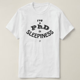 Doktorsexamen i Sömnighet Rolig Akademisk Humor T Shirt