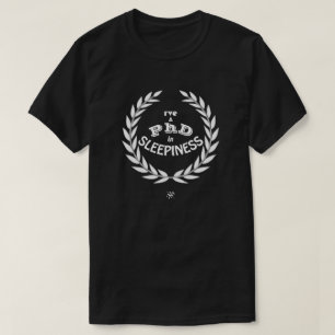 Doktorsexamen i Sömnighet Rolig Akademisk Humor T Shirt