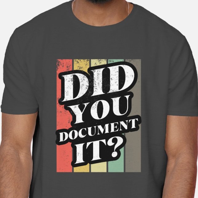 Dokumenterade du den på ett lustigt sätt i Manar-c T Shirt (Skapare uppladdad)
