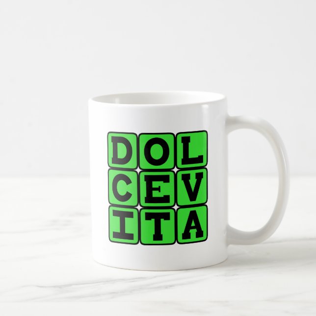 Dolce Vita, Det goda livet latinsk fras Kaffemugg (Höger)