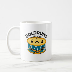 Doldrums Funny Ledsen Drummer Drum Pun Kaffemugg