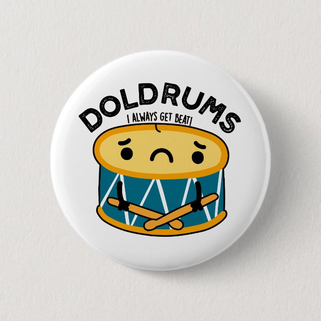 Doldrums Funny Ledsen Drummer Drum Pun Knapp (Framsida)