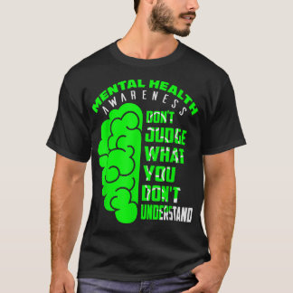 Dölj det du inte förstår, psykisk hälsa t shirt
