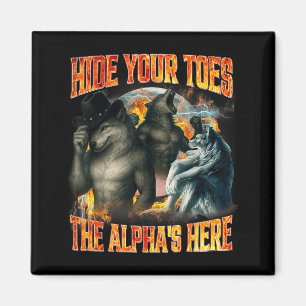Dölj dina tår Alfans är här Rolig Alpha-varg M Magnet