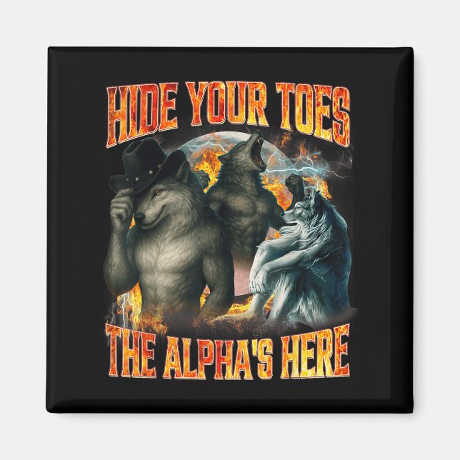 Dölj dina tår Alfans är här Rolig Alpha-varg M Magnet (Framsidan)