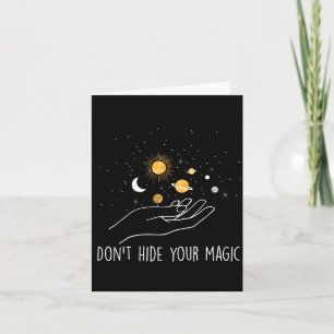 Dölj inte din magi Motiverande Citat Positiva Kort