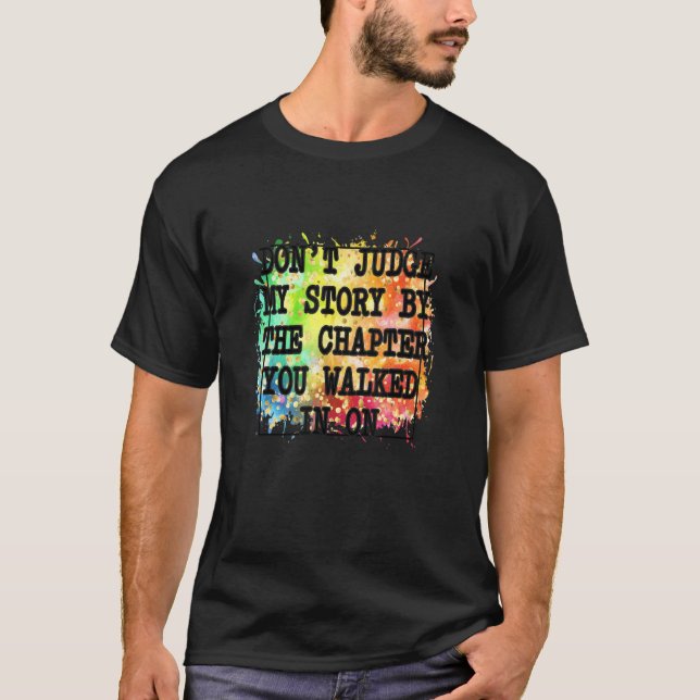 Dölj inte min berättelse efter kapitel du gick in  t shirt (Framsida)