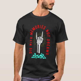 Dölj med minnen, inte med Skeleton-handben T Shirt