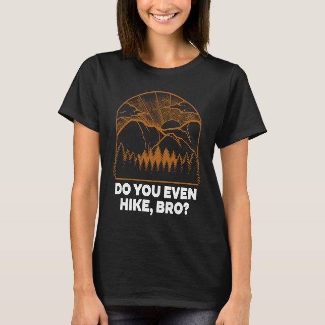 Döljer du till och med Hiking Hiker Humor Camping  T Shirt (Framsida)
