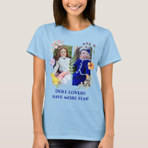 Doll Älskare har mer Roligt två antikviteter med b T Shirt