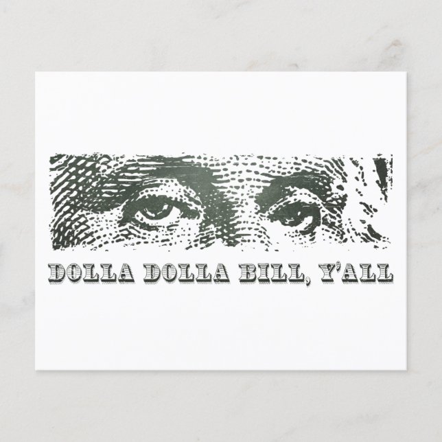 Dolla Dolla Bill Yall George Washington Dollar Mon (Framsida)