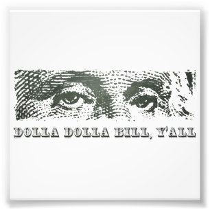 Dolla Dolla räkningYall George Washington dollar Fototryck