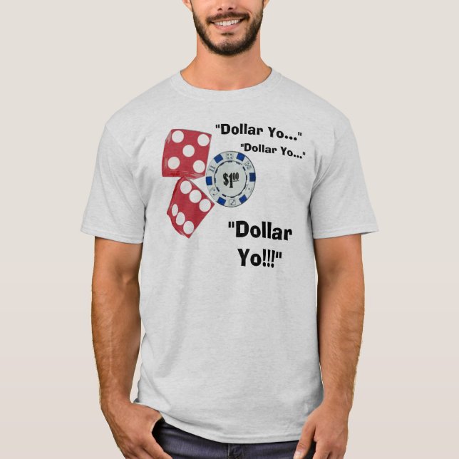 Dollar Yo! Tee Shirt (Framsida)