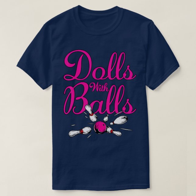 Dollers med Bollar Funny Women Girls Bowling Team  T Shirt (Design framsida)