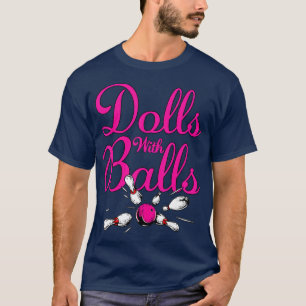 Dollers med Bollar Funny Women Girls Bowling Team  T Shirt