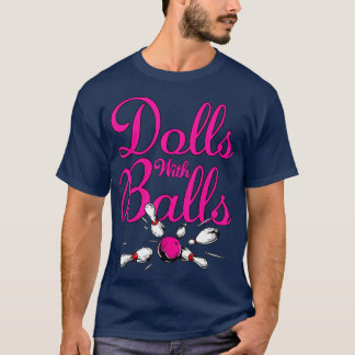 Dollers med Bollar Funny Women Girls Bowling Team T Shirt