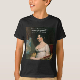 Dolly Madison & Berömd Where I'll Be Citat T-shirt
