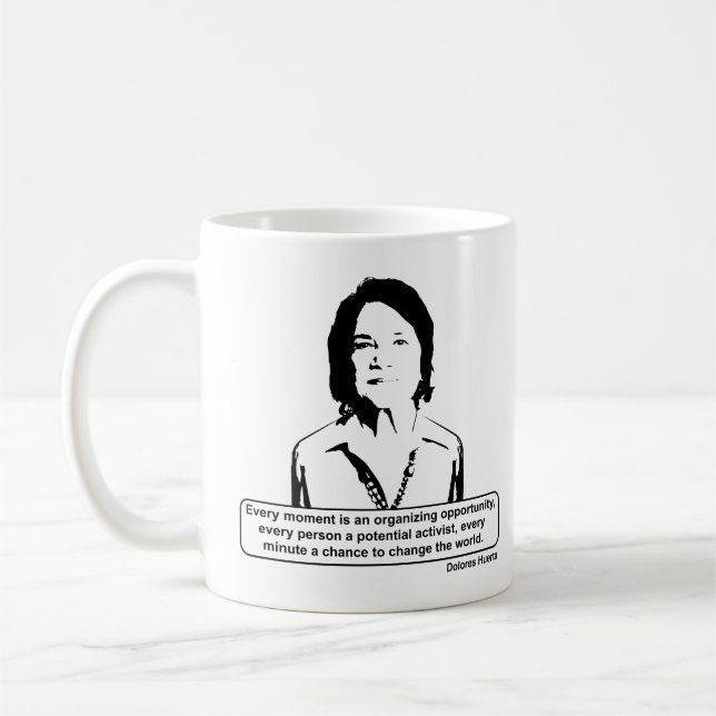 Dolores Huerta Quote Kaffemugg (Vänster)