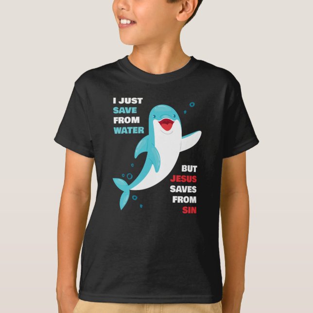 Dolphin Faith Kids Jesus Saves från Sin Christian T Shirt (Framsida)