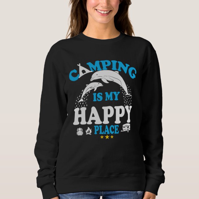 Dolphin  Sea  Camping Is My Happy Place T Shirt (Framsida)