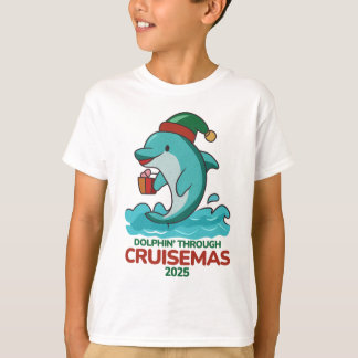 Dolphin’ Through Cruisemas 2025 T Shirt