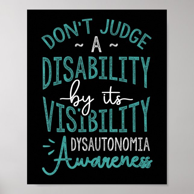 Döm inte ett handikapp, Dysautonomia Awareness T Poster (Framsidan)