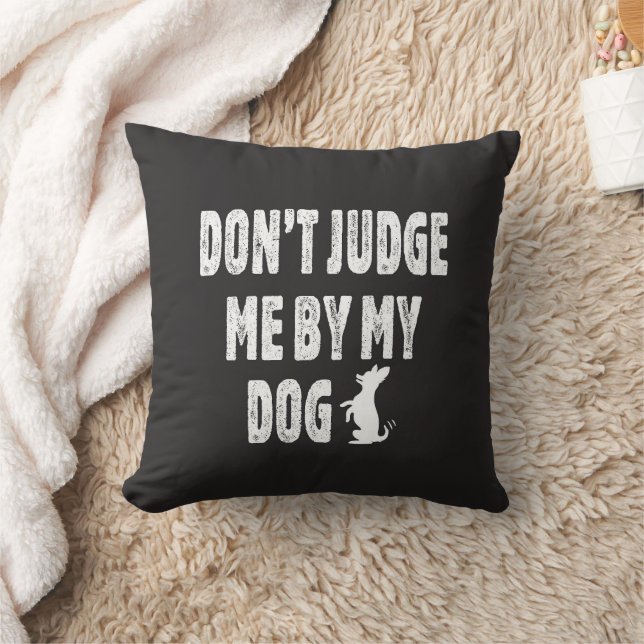 Döm mig inte efter min hund kudde (Filt)
