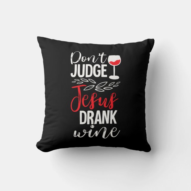 Doma inte att Jesus drank vin var lustig Kudde (Framsida)