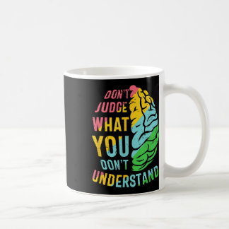 Doma inte vad du inte förstår psykisk hälsa kaffemugg