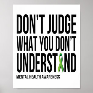Doma inte vad du inte förstår psykisk hälsa poster