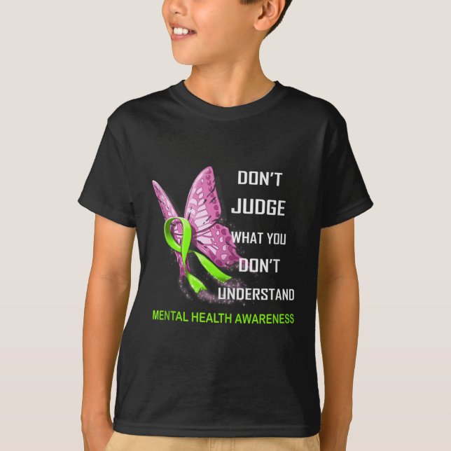 Doma inte vad du inte förstår psykisk hälsa t shirt (Framsida)