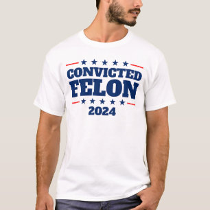 Domad Felon 2024 President Trump 2024 Felon T Shirt