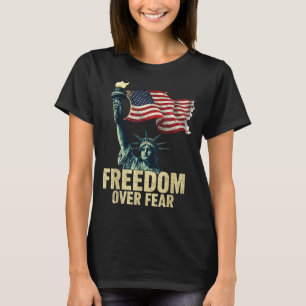 Domän över rädsla Staty av Liberty Flagga Grafisk T Shirt
