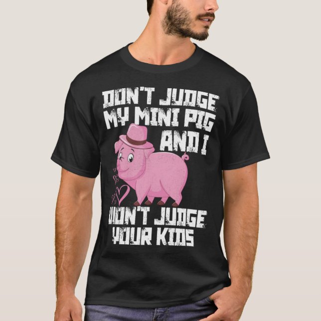 Domar inte min Mini Gris.. Jag vill inte döma dina T Shirt (Framsida)