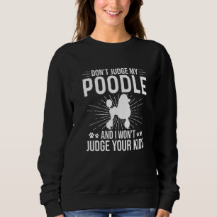 Domar inte min Pudel... Jag vill inte döma dina ba T Shirt