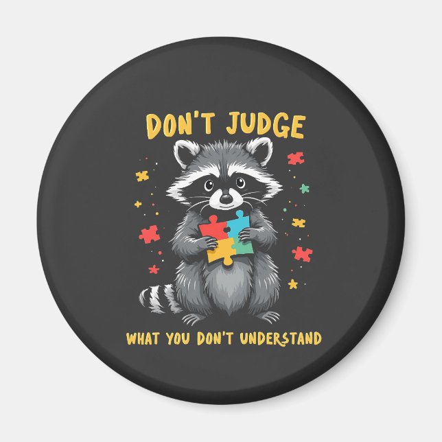 Domar inte vad du inte förstår Raccoon Magnet (Framsidan)