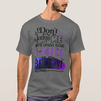 Domar mig inte förrän du har flugit en mile på min t shirt