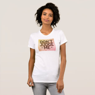 Domar mig inte, jag har varit med om en operation. t shirt